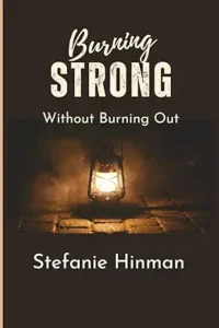 burning strong without burning out book cover