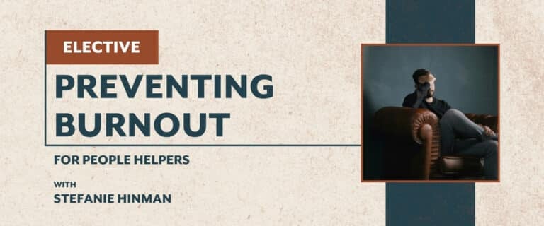elective preventing burnout for people helpers